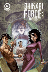 Shikari Force: Hunters Volume 1